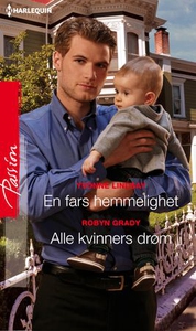 En fars hemmelighet ; Alle kvinners drøm (ebo