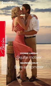 Skjulte motiver ; Bare en sommer (ebok) av Yv