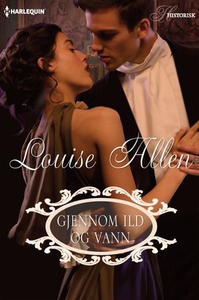 Gjennom ild og vann (ebok) av Louise Allen
