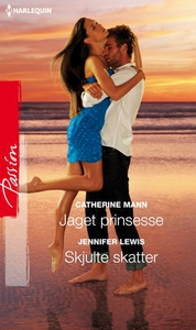 Jaget prinsesse ; Skjulte skatter (ebok) av C