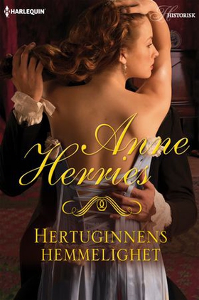 Hertuginnens hemmelighet (ebok) av Anne Herries