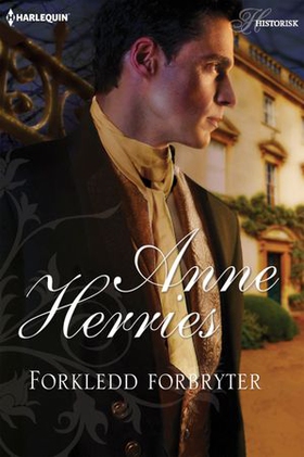 Forkledd forbryter (ebok) av Anne Herries