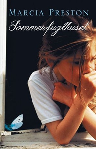 Sommerfuglhuset (ebok) av Marcia Preston