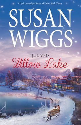 Jul ved Willow Lake (ebok) av Susan Wiggs