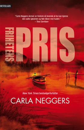 Frihetens pris (ebok) av Carla Neggers