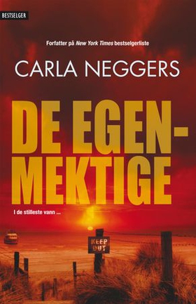 De egenmektige (ebok) av Carla Neggers