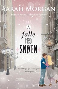 Å falle med snøen (ebok) av Sarah Morgan