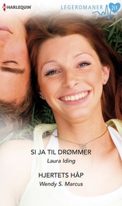 Si ja til drømmer ; Hjertets håp (ebok) av La