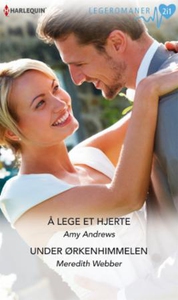 Å lege et hjerte ; Under ørkenhimmelen (ebok)