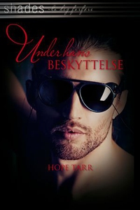 Under hans beskyttelse (ebok) av Hope Tarr