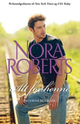 Alt for henne (ebok) av Nora Roberts