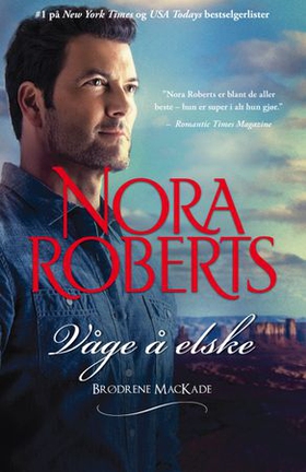 Våge å elske (ebok) av Nora Roberts