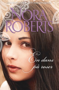 En dans på roser (ebok) av Nora Roberts