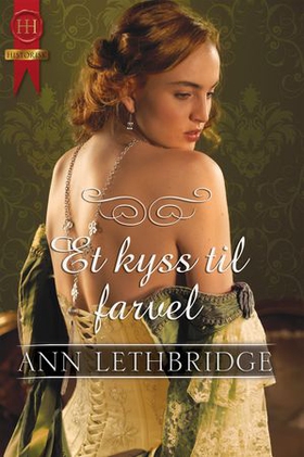 Et kyss til farvel (ebok) av Ann Lethbridge