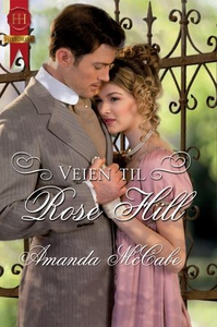 Veien til Rose Hill (ebok) av Amanda McCabe
