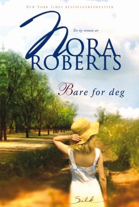Bare for deg (ebok) av Nora Roberts