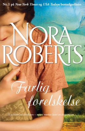 Farlig forelskelse (ebok) av Nora Roberts