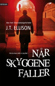 Når skyggene faller (ebok) av J.T. Ellison