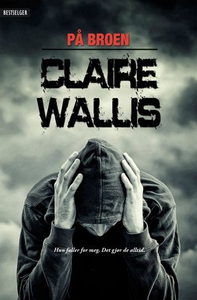 På broen (ebok) av Claire Wallis