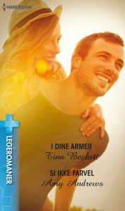 I dine armer ; Si ikke farvel (ebok) av Tina