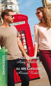 Våge å drømme ; All min kjærlighet (ebok) av