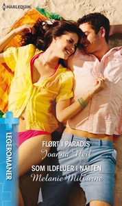 Flørt i paradis ; Som ildfluer i natten (ebok