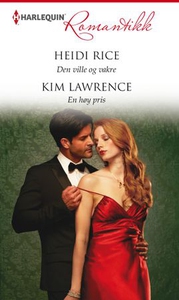 Den ville og vakre ; En høy pris (ebok) av He