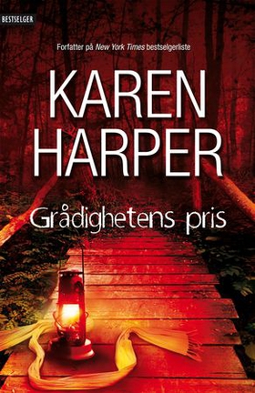 Grådighetens pris (ebok) av Karen Harper