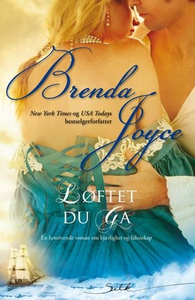 Løftet du ga (ebok) av Brenda Joyce