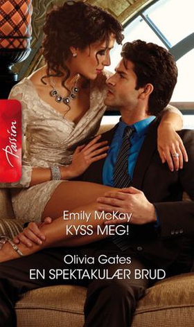 Kyss meg! ; En spektakulær brud (ebok) av Emily McKay