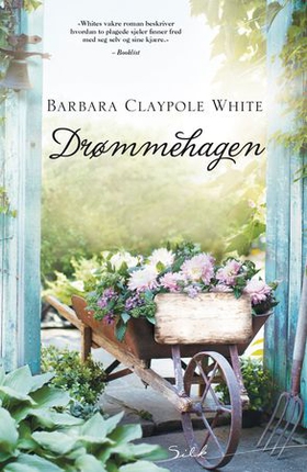 Drømmehagen (ebok) av Barbara Claypole White