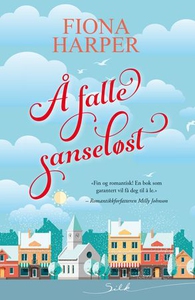 Å falle sanseløst (ebok) av Fiona Harper
