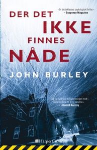 Der det ikke finnes nåde (ebok) av John Burle