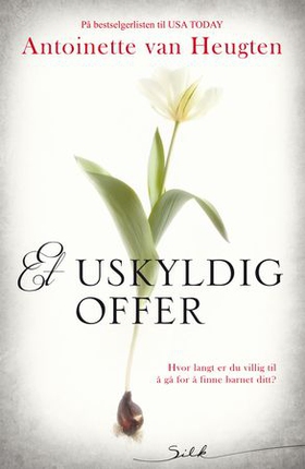 Et uskyldig offer (ebok) av Antoinette van Heugten
