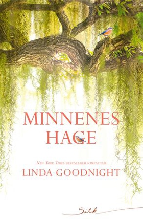 Minnenes hage (ebok) av Linda Goodnight