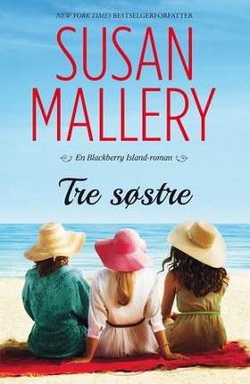 Tre søstre (ebok) av Susan Mallery