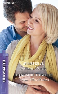 Så nær du vil ; Legens store kjærlighet (ebok
