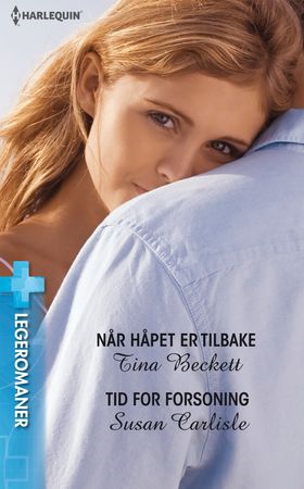 Når håpet er tilbake ; Tid for forsoning (ebok) av Tina Beckett