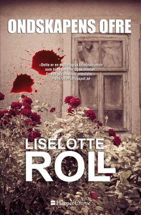 Ondskapens ofre (ebok) av Liselotte Roll