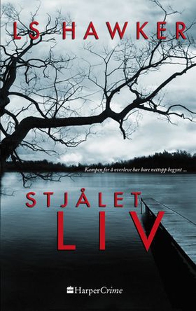 Stjålet liv (ebok) av L.S. Hawker