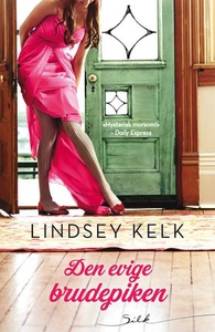 Den evige brudepiken (ebok) av Lindsey Kelk