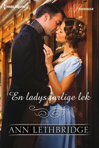 En ladys farlige lek (ebok) av Ann Lethbridge