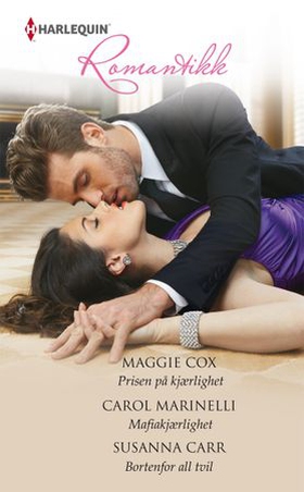 Prisen på kjærlighet ; Mafiakjærlighet ; Bortenfor all tvil (ebok) av Maggie Cox