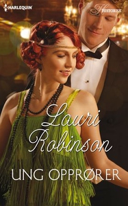 Ung opprører (ebok) av Lauri Robinson