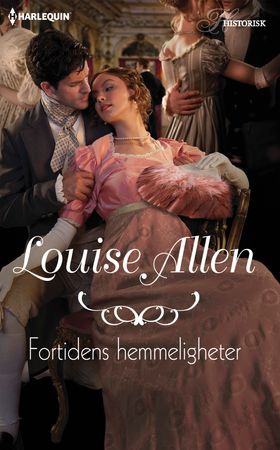 Fortidens hemmeligheter (ebok) av Louise Allen