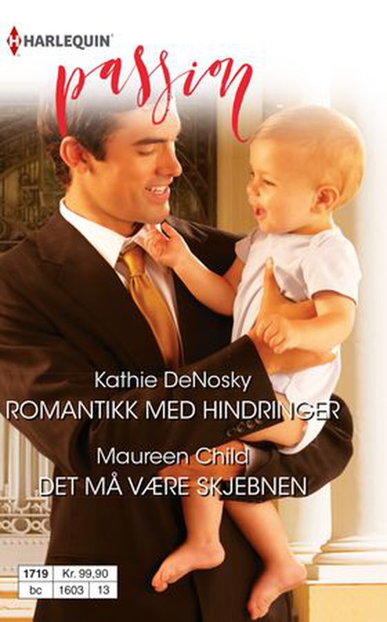 Romantikk med hindringer ; Det må være skjebnen