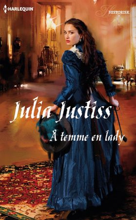 Å temme en lady (ebok) av Julia Justiss