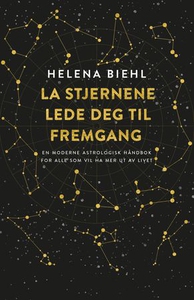 La stjernene lede deg til fremgang (ebok) av