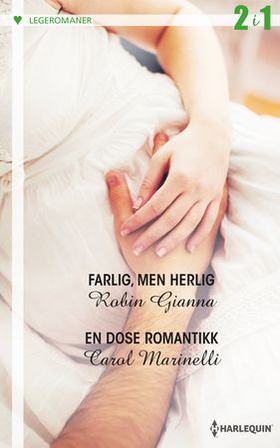 Farlig, men herlig ; En dose romantikk