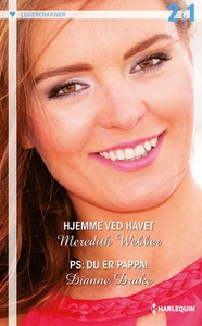 Hjemme ved havet ; PS: Du er pappa! (ebok) av